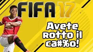 FIFA 17 DEMO - C'AVETE ROTTO IL CA%#O! [HD ITA]