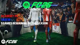FC 26 Youth Academy (FC Youths) S02E18- 5 Games Remaining Of The Season
