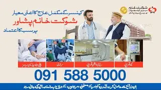 Shaukat Khanum Cancer Memorial Hospital and Cancer Research Centre Peshawar
