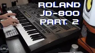 Roland JD 800 Preset Part. 2 | No Talking |