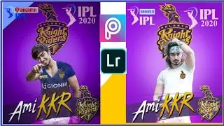 IPL Photo Editing KKR /PicsArt & Lightroom Photo Edit Tutorial 2020 / Panthar Edit Sagor