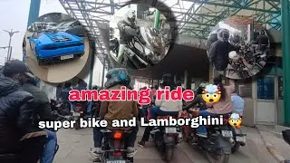  Amazing ride and all super bike and Lamborghini 🤯 || Pulsar miki