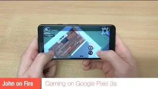 Google Pixel 3a gaming + Game Giveaway John on Fire