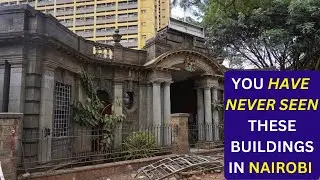 These Buildings are in Nairobi, but you may have never seen them
