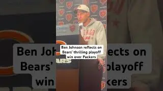 Ben Johnson reflects on the Bears&rsquo; thrilling playoff win over the Packers