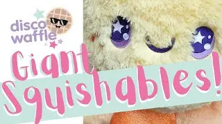 Giant Squishables!!