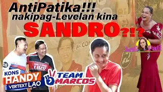 Antipatika nkipag levelan kina Sandro at Team Marcos?!?