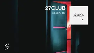 27CLUB - SECRETS (Prod. Steezefield)