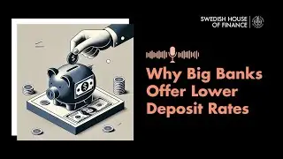 Why Big Banks Offer Lower Deposit Rates&mdash;and Why It Matters