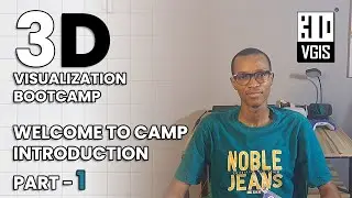 Welcome & Introduction || 3D Visualization Bootcamp || Section A || Part 1 || 01