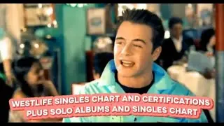 WESTLIFE SINGLES CHARTS AND CERTIFICATIONS AROUND THE WORLD