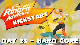 Ring Fit Adventure Kickstart - Day 23 - Hard Core!