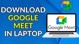 Как загрузить Google Meet на ноутбук | Как установить Google Meet на ноутбук