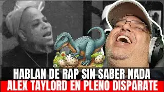 EL RAP LE PASA FACTURA A ALEX TAYLORD POR PONEDOR DE HUEVOS 🦖🦖🦖 🥚🥚🥚