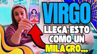 ♍VIRGO ‼️ESTE ANHELO LLEGA DE MILAGRO...🌟 GRACIAS A TU ESPERANZA Y FE🎁