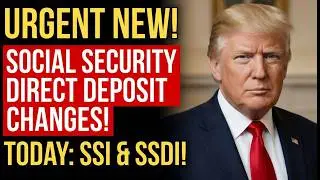 Urgent New SSA Direct Deposit Rule Takes Effect Today &ndash;  SSI AND SSDI Included
