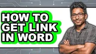 How to Get Link in Word (full Guide)