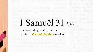 1 Samu&euml;l 31 / Bijbel (SV) / Statenvertaling / The Dutch equivalent of the King James Bible (KJV)