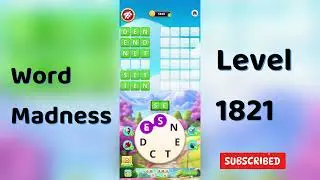 Word Madness Level 1821 Answers 🧠🔥 | All Correct Words Revealed!