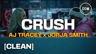 AJ Tracey - Crush feat. Jorja Smith [CLEAN]