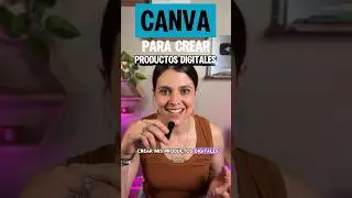 Como uso Canva para crear mis productos digitales 📱#marketingdigital #emprendimientos