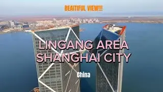 Beautiful view Lingang Area, Shanghai city, China #amazingcity#beautifulcity#chinacity#fyp#trending