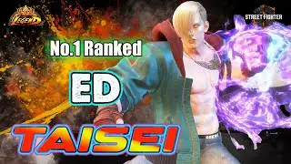 SF6 🔥 Taisei ED No.1 Ranked ED Aggressive & Dangerous Combos 🔥 SF6 DLC High-Level Gameplay