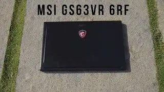 MSI GS63VR 6RF Full Review | Is it worth?