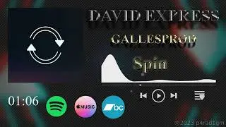 (OUT ON STORES) @gallesprod feat. David Express - Spin [Slowildstyle]