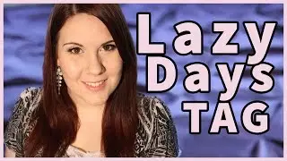 &hearts; Lazy Day Tag &hearts;