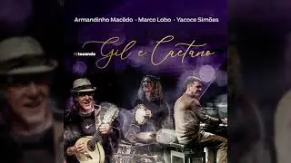Palco | Armandinho Mac&ecirc;do / Marco Lobo / Yacoce Sim&otilde;es (Retocando Gil e Caetano)
