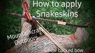 How to Apply Snakeskin to a Sinew backed Bow