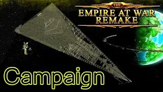 Star Wars Empire at War Remake Mod: Campaign Part 13 - THE ECLIPSE! (FINAL MISSION ATTEMPT)