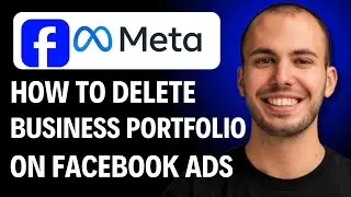 How To Delete Business Portfolio On Facebook Ads Manager [2026 GUIDE]