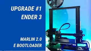 MARLIN 2.0 E BOOTLOADER - SÉRIE UPGRADES ENDER 3 - EP #001 | ALEXANDRE BETIOLI