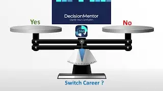 Career Switching Decision-Making | Decision Analysis