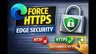 How to Enable HTTPS Only Mode in Microsoft Edge on Windows 11 or Windows 10 | GearUpWindows Tutorial