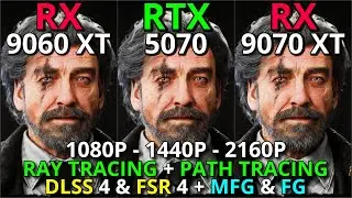 RX 9060 XT vs RTX 5070 vs RX 9070 XT | Ray/Path Tracing Battle + FG/MFG | DLSS4 vs FSR4