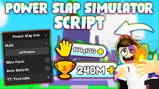 *UPDATED* Power Slap Simulator Script (PASTEBIN 2023) (INF POWER, WINS AUTOFARM, AUTO REBIRTH )