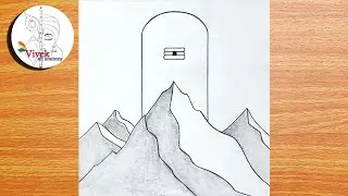 How to Draw Shivling behind Aravalli Hills | Easy Drawing | Shivling Sketch