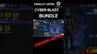 FINALLY I OPEN CYBER BLAST BUNDLE IN FREE FIRE MAX | CYBER BLAST GAMER