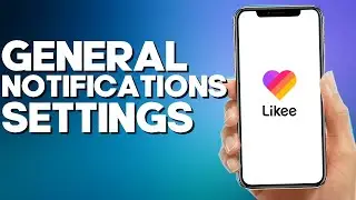 How to Turn Off General Notifications on Likee app