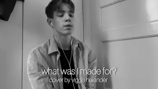 what was I made for - cover by Viggo Helander