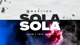 SOLA - MVRTINO [PROD. TRIP MUSIC]