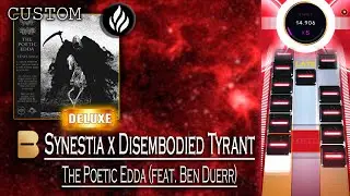 Beatstar | Custom Chart by kefirnn: Synestia x Disembodied Tyrant - The Poetic Edda | (GRANDMASTER)