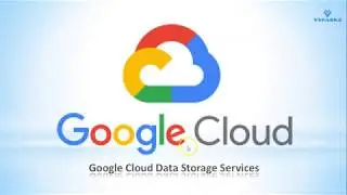 GCP | Google Cloud Data Storage Services