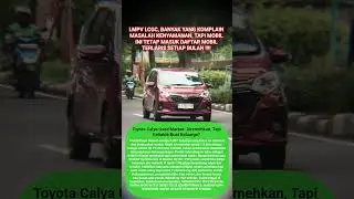 Toyota Calya Used Market: Diremehkan, Tapi Reliable Buat Keluarga?