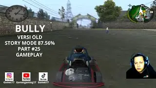 BULLY GAMEPLAY PART 25 STORY 87.56% VERSI OLD #youtube  #ps2  #gometgaming17