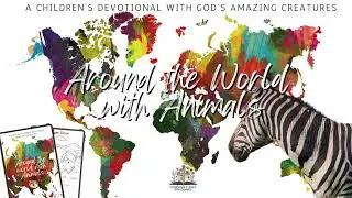 Stand out for God  (Zebra) Around the World with Animals Audio Devotional