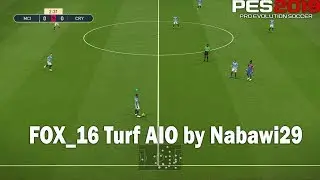 PES 2019 - FOX_16 Turf AIO от Nabawi29: предварительный просмотр и загрузка.